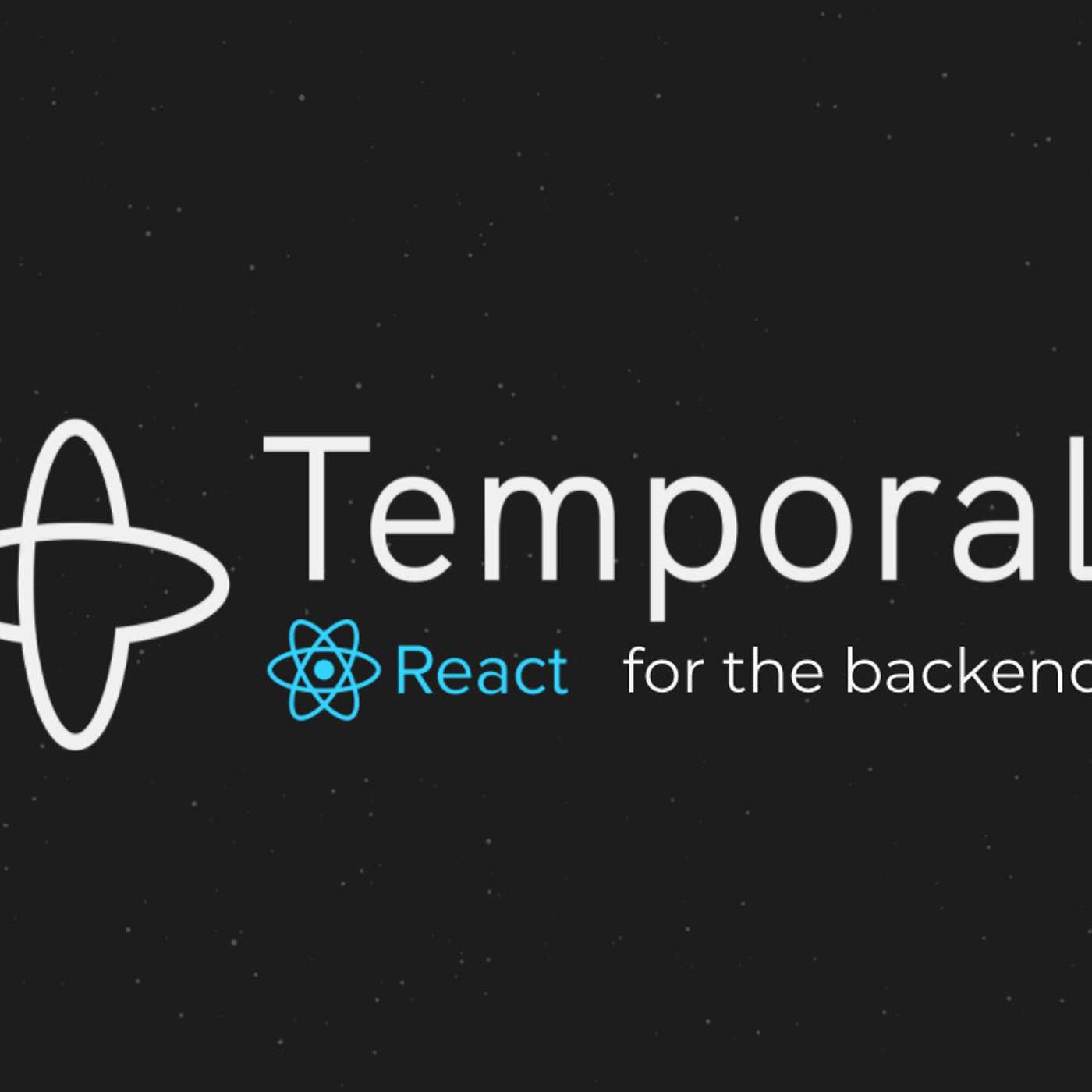 [Weekend Drop] Temporal: React for the Backend episode artwork